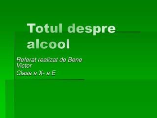 Totul despre alcool