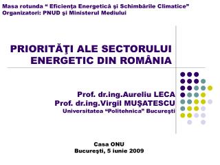 PRIORITĂŢI ALE SECTORULUI ENERGETIC DIN ROMÂNIA