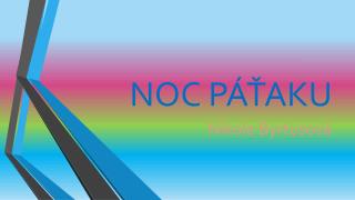 NOC PÁŤAKU