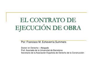 EL CONTRATO DE EJECUCIÓN DE OBRA