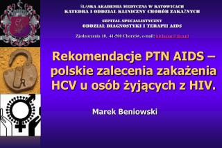 Rekomendacje PTN AIDS – polskie zalecenia zakażenia HCV u osób żyjących z HIV.