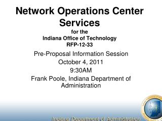 Network Operations Center Services for the Indiana Office of Technology RFP-12-33