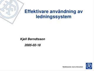 Effektivare användning av ledningssystem