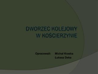 Dworzec kolejowy w Kościerzynie