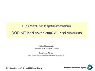 EEA’s contribution to spatial assessments: CORINE land cover 2000 & Land Accounts