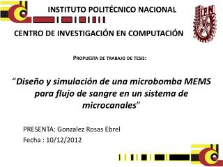 “ Diseño y simulación de una microbomba MEMS para flujo de sangre en un sistema de microcanales ”