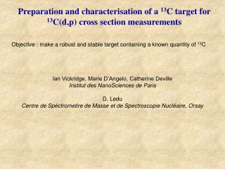 Preparation and characterisation of a 13 C target for 13 C(d,p) cross section measurements