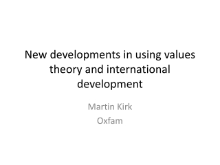 New developments in using values theory and international development