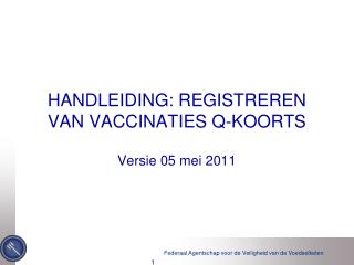 HANDLEIDING: REGISTREREN VAN VACCINATIES Q-KOORTS