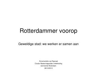 Rotterdammer voorop