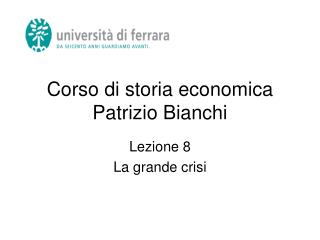 Corso di storia economica Patrizio Bianchi