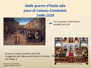 Dalle guerre d’Italia alla pace di Cateau-Cambrésis 1494-1559