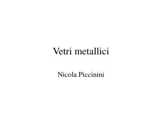 Vetri metallici