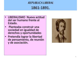 REPUBLICA LIBERAL 1861-1891.