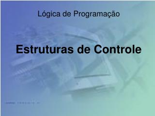 Lógica de Programação