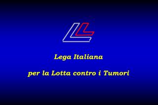 Lega Italiana per la Lotta contro i Tumori