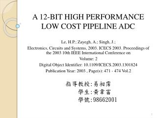A 12-BIT HIGH PERFORMANCE LOW COST PIPELINE ADC