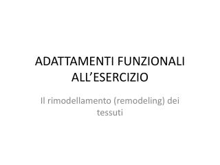 ADATTAMENTI FUNZIONALI ALL’ESERCIZIO