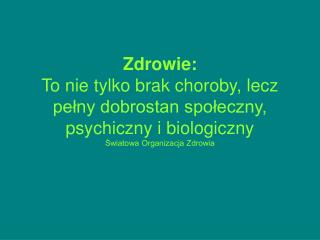 Styl życia , w tym zachowania zdrowotne 53%