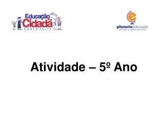 Atividade – 5º Ano