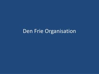 Den Frie Organisation