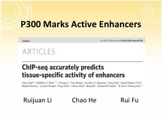 P300 Marks Active Enhancers