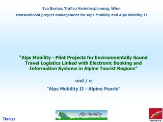 und / e ” Alps Mobility II - Alpine Pearls ”