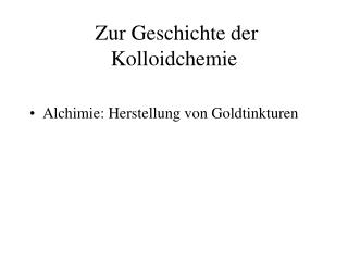 Zur Geschichte der Kolloidchemie