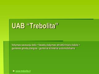 UAB “Trebolita”