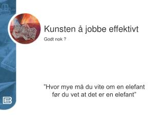 Kunsten å jobbe effektivt