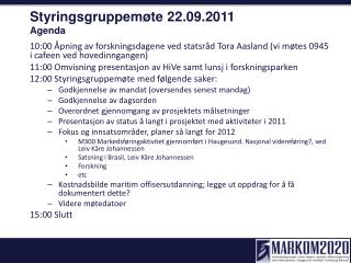 Styringsgruppemøte 22.09.2011 Agenda