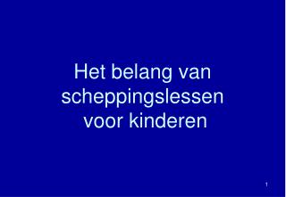 Het belang van scheppingslessen voor kinderen