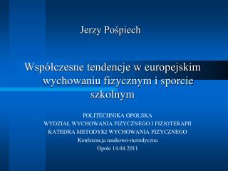 Współczesne tendencje w europejskim wychowaniu fizycznym i sporcie szkolnym