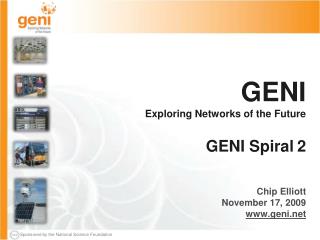 GENI Exploring Networks of the Future GENI Spiral 2