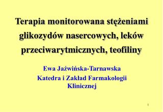 Terapia monitorowana stężeniami glikozydów nasercowych, leków przeciwarytmicznych, teofiliny