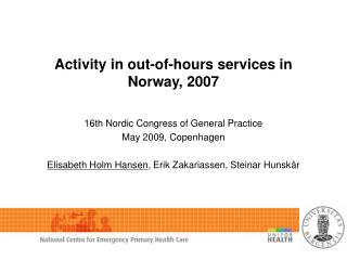 Activity in out-of-hours services in Norway, 2007