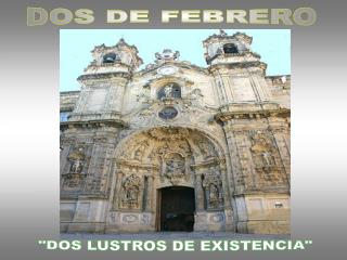 DOS DE FEBRERO