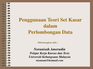 Penggunaan Teori Set Kasar dalam Perlombongan Data