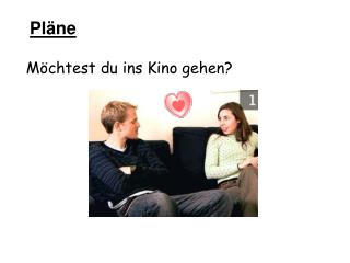 M öchtest du ins Kino gehen?