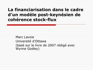 La financiarisation dans le cadre d’un modèle post-keynésien de cohérence stock-flux