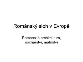 Románský sloh v Evropě