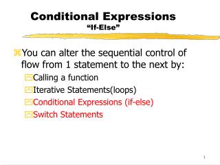 Conditional Expressions “If-Else”