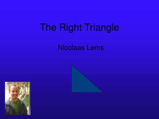 The Right Triangle