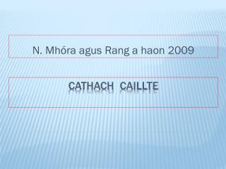 Cathach Caillte