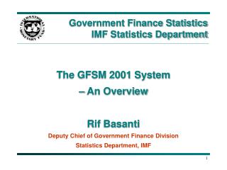 Government Finance Statistics IMF Statistics Department