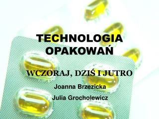 TECHNOLOGIA OPAKOWAŃ