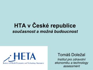 HTA v České republice současnost a možná budoucnost