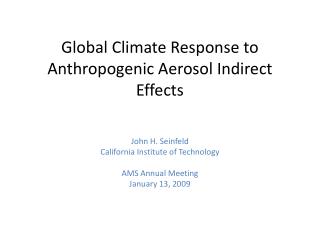 Global Climate Response to Anthropogenic Aerosol Indirect Effects