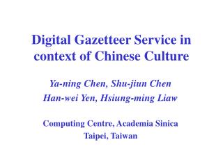 Digital Gazetteer Service in context of Chinese Culture