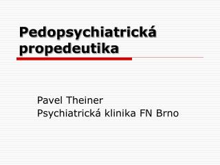 Pedopsychiatrická propedeutika